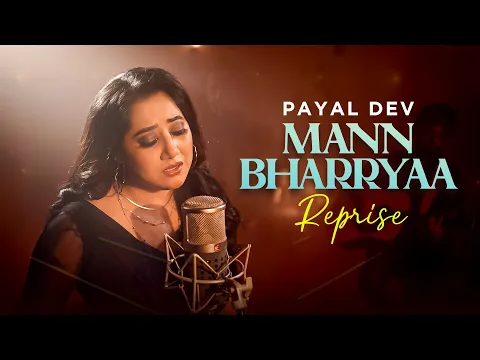 Download MP3 Mann Bharryaa (Reprise Version) Payal Dev | B Praak | Jaani | New Punjabi Songs 2023 | Speed Records