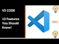 Visual Studio Code 13 Features You Should Know