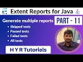 P11 - Generate the extent report for only failed or skipped or passed tests Extent Reports