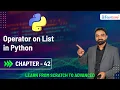 Operator on List in Python Plus Multiply List Comprehension Explained Chapter 42