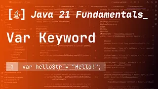 22 The var Keyword in Java 21