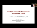Post-AHA Update on PCSK9 Inhibitors in Cardiovascular Disease