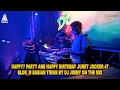 Lagu HAPPY  PARTY AND HAPPY BIRTHDAY JUNET JOCKER 47 BLOK_M BAGIAN TIMUR BY DJ JIMMY ON THE MIX
