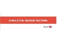 Singleton Design Pattern - Design Pattern in Javascript