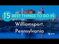 Things to do in Williamsport Pennsylvania