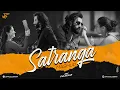 Download Lagu Satranga Mashup | Jay Guldekar | Janiye | Pehle Bhi Mein | Best Of 2023