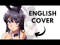 Bunny Girl Senpai ED Fukashigi No Carte - English A Capella Cover