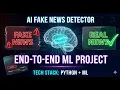 I Built an AI That Detects Fake News Full ML Project