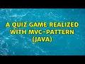 A Quiz game realized with C-Pattern Java 2 Solutions