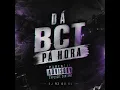 Dá Bct Pá Hora - Mc Anjim, Mc Magrinho & DJ RZ DO SL