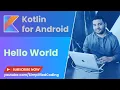 Kotlin Android Tutorial for Beginners - Hello World