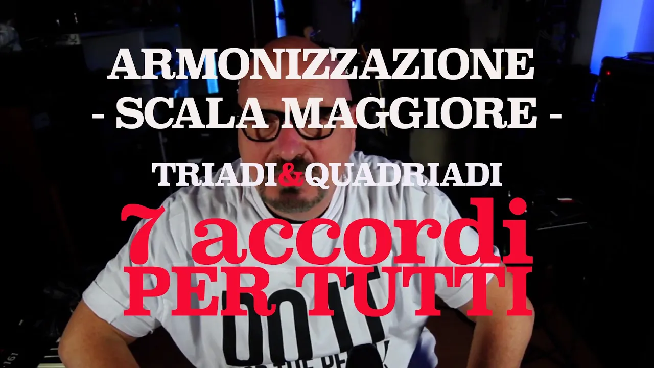 Armonizzazione Scala Maggiore 3 e 4 voci - I 7 accordi in 25min - (vedi capitoli in descrizione)