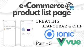 Part 5 Creating searchbar and horizontally scrollable chips in Ionic5 and Vue
