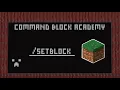 COMMAND ACADEMY E2 HOW TO USE THE SETBLOCK COMMAND
