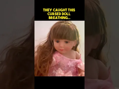 They Caught This Cursed Doll Breathing…