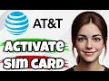 New HOW TO ACTIVATE AT T PREPAID SIM CARD ONLINE 2025
