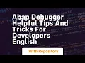 abap debugger helpful tips and tricks for developers english