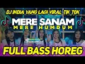 Download Lagu DJ INDIA YANG LAGI VIRAL TIK TOK - MERE SANAM MERE HUMDUM | FULL BASS HOREG