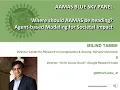 AAMAS 2020 Blue Sky Panel remarks by Milind Tambe Future of Agents Multiagent Systems Conference