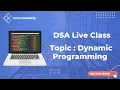 Dynamic Programming Live DSA Class InterviewHelp