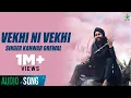 Download Lagu Kanwar Grewal ● Vekhi Ni Vekhi ● Latest Punjabi Songs ● Superhit Punjabi Songs ● Finetone Music