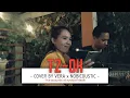 Lagu T2 - OK (cover by, Vera x Nobicoustic) live acoustc @nyoklatklasikkotaraya