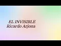 EL INVISIBLE | Ricardo Arjona | LETRAS.