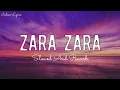 Download Lagu Zara Zara x Let Me Down Slowly (Lyrics) Indian Lyrics