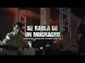 Se Habla de un Muchacho - Alejandro Buelna, Natanael Cano, Dan Sanchez, Gabito Ballesteros