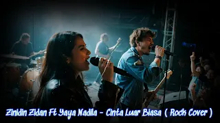  zinidin zidan ft yaya nadila cinta luar biasa rock cover rubycat