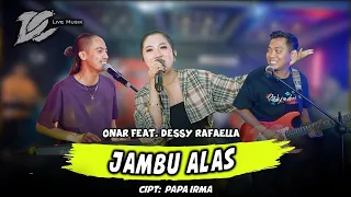 onar feat dessy rafaella jambu alas official live music dc musik
