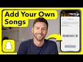 How To Add Your Own Songs To Snapchat Story