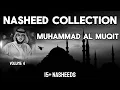 Download Lagu Nasheed Playlist by Muhammad Al Muqit | Vol. 4 | Vocals Only