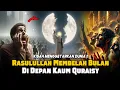 Download Lagu Kisah Nabi Muhammad Membelah Bulan Di Saksikan Seluruh Dunia