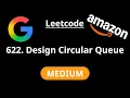 Design Circular Queue - Leetcode 622