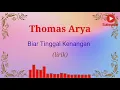 Download Lagu Thomas Arya - Biar Tinggal Kenangan (lirik video)