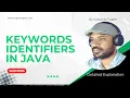 Identifiers And Keywords in Java