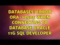 Databases Error ORA-12505 when connecting to Database Oracle 11g SQL Developer