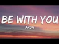 Download Lagu Akon - Be With Yous