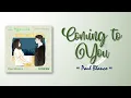 Download Lagu Paul Blanco - Coming To You (다가갈게요) [Dear Hyeri OST Part 5] [RomIEng Lyric]