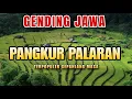 Download Lagu PANGKUR PALARAN - GENDING JAWA KLASIK - GENDING TERPOPULER - KELILING DAERAH
