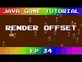 Java Game Tutorial Ep 34 - Render Offset