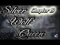 Silver Wolf Queen ch 19
