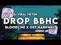 Download Lagu DJ BLOODLINE X OST NARHWAL DROP BBHC SLOWED REVERB SOUND MENGKANE VIRAL TIKTOK 2025!!