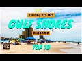 Gulf Shores Alabama Things to do What to do Places to See Tripoyer 4K
