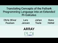 ARRAY24 Translating Concepts of the Futhark Programming Language into an Extended Pi-Calculus