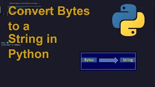 Convert Bytes to a String in Python Python Examples Python Coding Tutorial Python Interview