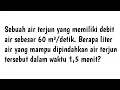 Sebuah air terjun yang memiliki debit air sebesar 60 m³/detik. Berapa liter air yang mampu