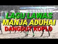LAGU LAWAS MANJA ADUHAI DANGDUT KOPLO