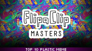 Download FlipaClip Masters (Top 10 Plastic Meme) MP3